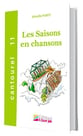Cantourel 11 - Les saisons en chansons Unison Book cover